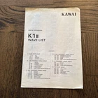 Kawai K1II Wave List Original Owners Manual / User Booklet Used. Price: $50.00.