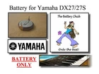 Battery For Yamaha DX27 / 27S Synthesizers - Internal Memory Replacement New. Price: $14.49.