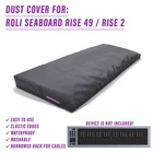 Dust Cover For Roli Seaboard Rise 2 / 49 New. Price: $29.73.