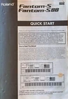 Roland FANTOM-S88 Synthesizer Keyboard Original Quick Start Guide Book. Good. Price: $29.99.
