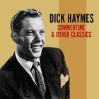 Dick Haymes - Summertime & Other Classics New Cd Alliance Mod Brand. Price: $13.79.