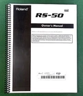 Roland RS-50 Owner's Instruction Manual: 132 Pages & Protective Covers! Brand. Price: $23.95.
