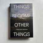 Things Become Other - Walking Memoir By Craig Mod (2025, Hardcover) Like. Price: $16.99.