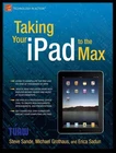 Taking Your Ipad To The Max By Erica Sadun (english) Paperback Book Brand. Price: $33.00.